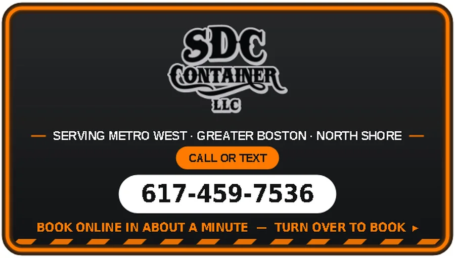 Business card front: a dark card with an orange edge and a hazard stripe along the bottom, the SDC Container logo, Serving Metro West, Greater Boston, North Shore, a call-or-text pill with 617-459-7536, and Book online in about a minute, turn over to book.